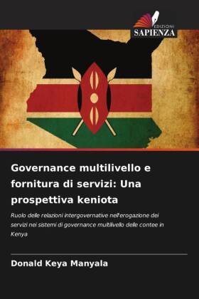 Governance multilivello e fornitura di servizi: Una prospettiva keniota