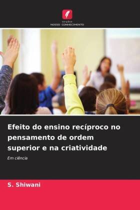 Efeito do ensino recíproco no pensamento de ordem superior e na criatividade