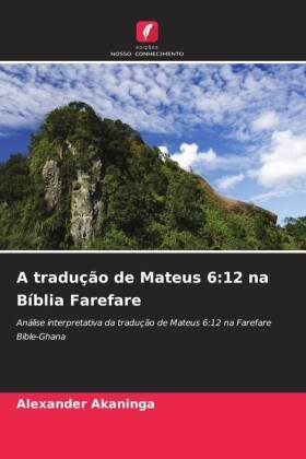 A tradução de Mateus 6:12 na Bíblia Farefare