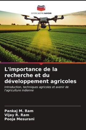 L'importance de la recherche et du développement agricoles