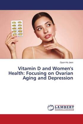 Vitamin D and Women's Health: Focusing on Ovarian Aging and Depression