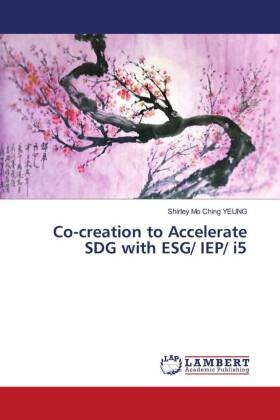 Co-creation to Accelerate SDG with ESG/ IEP/ i5