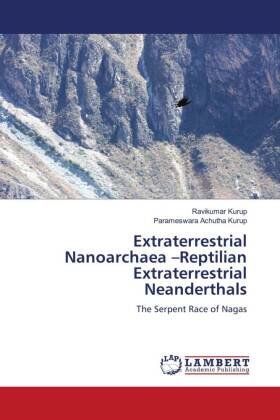 Extraterrestrial Nanoarchaea -Reptilian Extraterrestrial Neanderthals