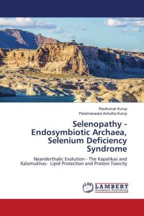 Selenopathy - Endosymbiotic Archaea, Selenium Deficiency Syndrome