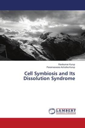 Cell Symbiosis and Its Dissolution Syndrome