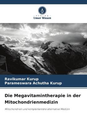 Die Megavitamintherapie in der Mitochondrienmedizin