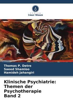 Klinische Psychiatrie: Themen der Psychotherapie Band 2