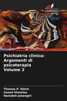 Psichiatria clinica: Argomenti di psicoterapia Volume 2