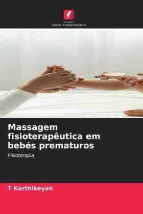 Massagem fisioterapêutica em bebés prematuros