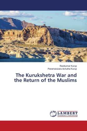 The Kurukshetra War and the Return of the Muslims