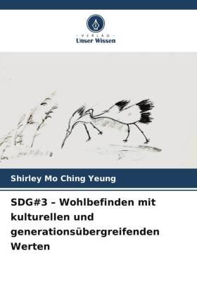 SDG#3 - Wohlbefinden mit kulturellen und generationsübergreifenden Werten