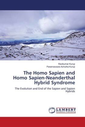 The Homo Sapien and Homo Sapien-Neanderthal Hybrid Syndrome