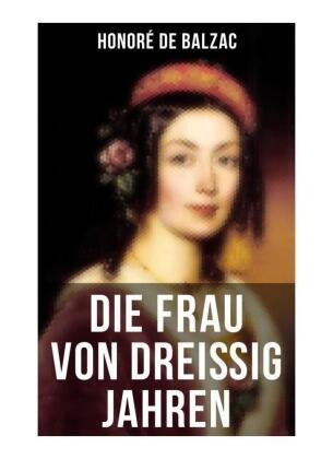 Die Frau von dreißig Jahren