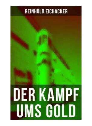 Der Kampf ums Gold