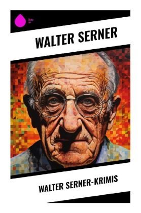 Walter Serner-Krimis