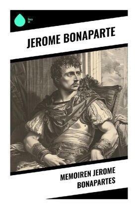 Memoiren Jerome Bonapartes