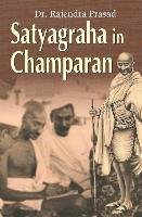 SATYAGRAHA IN CHAMPARAN