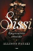 Sissi 2. Sissi, emperatriz rebelde