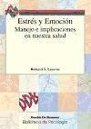 Estres y emoción : su manejo e implicaciones en nuestra salud