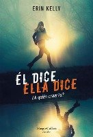 Él Dice. Ella Dice (He Said, She Said - Spanish Edition)