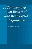 A Commentary on Book 4 of Valerius Flaccus' Argonautica