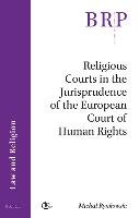 Religious Courts in the Jurisprudence of the European Court of Human Rights