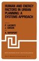 Human and Energy Factors in Urban Planning: A Systems Approach