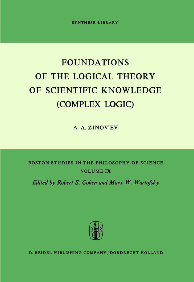 Foundations of the Logical Theory of Scientific Knowledge (Complex Logic)