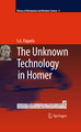 The Unknown Technology in Homer