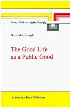 The Good Life as a Public Good