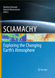 SCIAMACHY - Exploring the Changing Earth´s Atmosphere