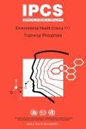 Triphenyl Phosphate: Environmental Health Criteria Series No 111