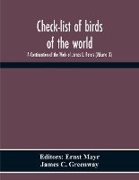 Check-List Of Birds Of The World; A Continuation Of The Work Of James L. Peters (Volume Ix)