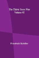 The Thirty Years War - Volume 02