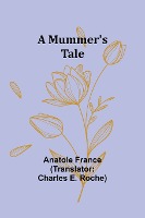 A Mummer's Tale