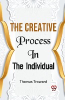 The Creative Process In The Individual