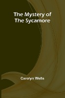 The Mystery of the Sycamore