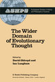 The Wider Domain of Evolutionary Thought