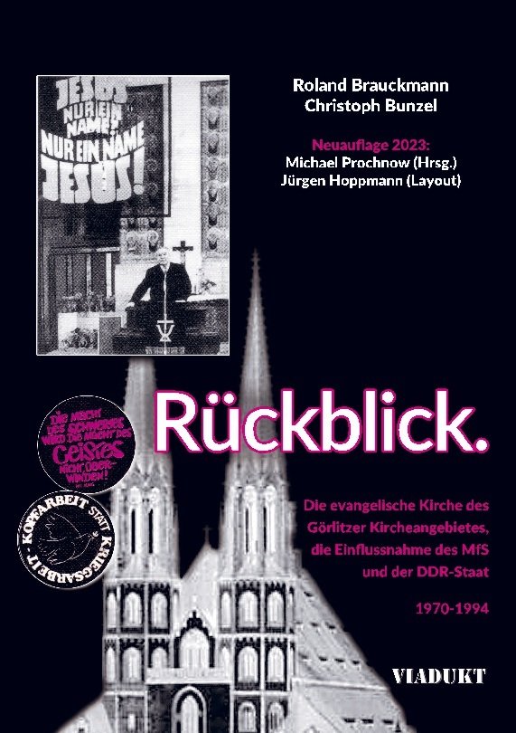 Rückblick. Die Görlitzer Kirche und das MfS