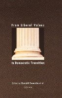 From Liberal Values to Democratic Transition