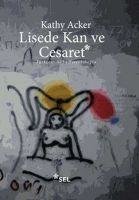 Lisede Kan ve Cesaret