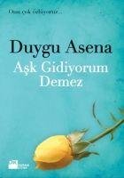 Ask Gidiyorum Demez