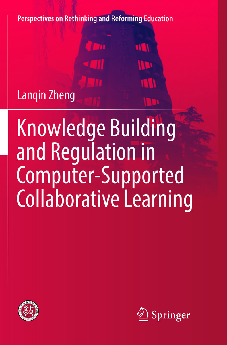 Knowledge Building and Regulation in Computer-Supported Collaborative Learning