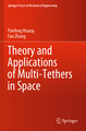 Theory and Applications of Multi-Tethers in Space