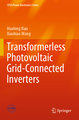 Transformerless Photovoltaic Grid-Connected Inverters