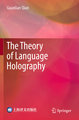 The Theory of Language Holography