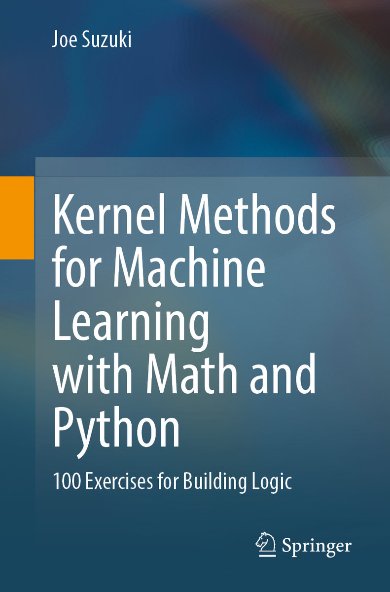 Kernel Methods for Machine Learning with Math and Python