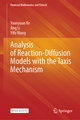 Analysis of Reaction-Diffusion Models with the Taxis Mechanism