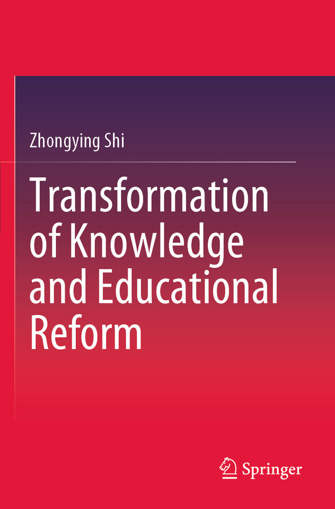 Transformation of Knowledge and Educational Reform