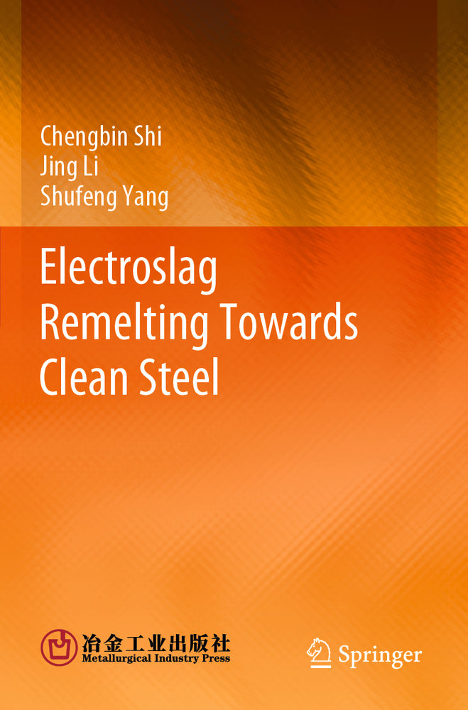 Electroslag Remelting Towards Clean Steel